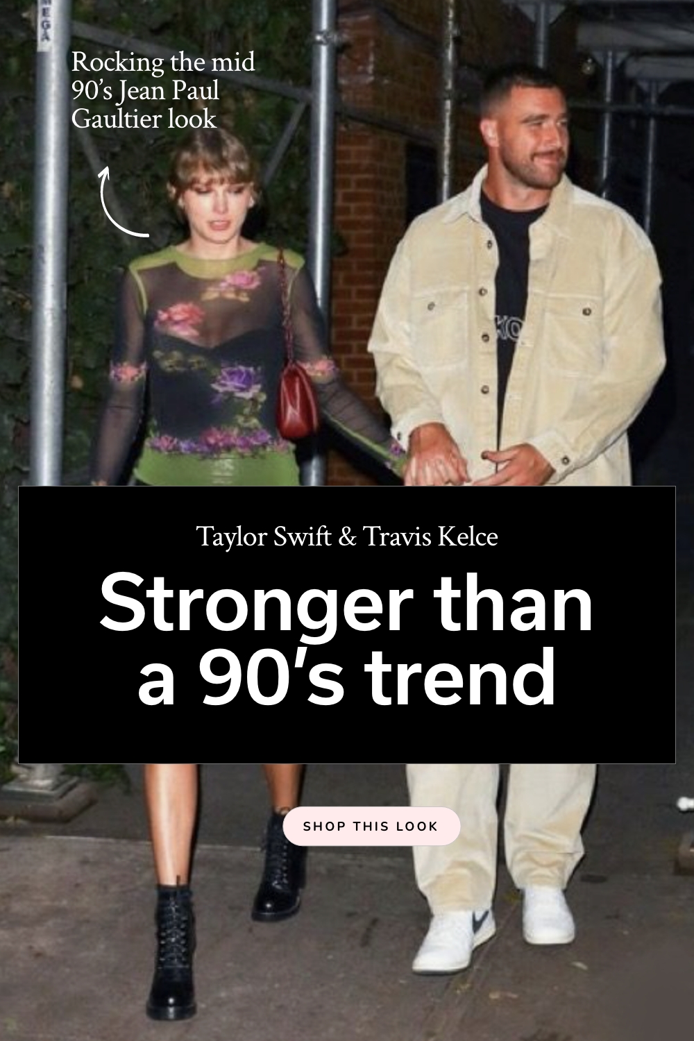 Taylor Swift Travis Kelse 90’s trend Jean Paul Gaultier