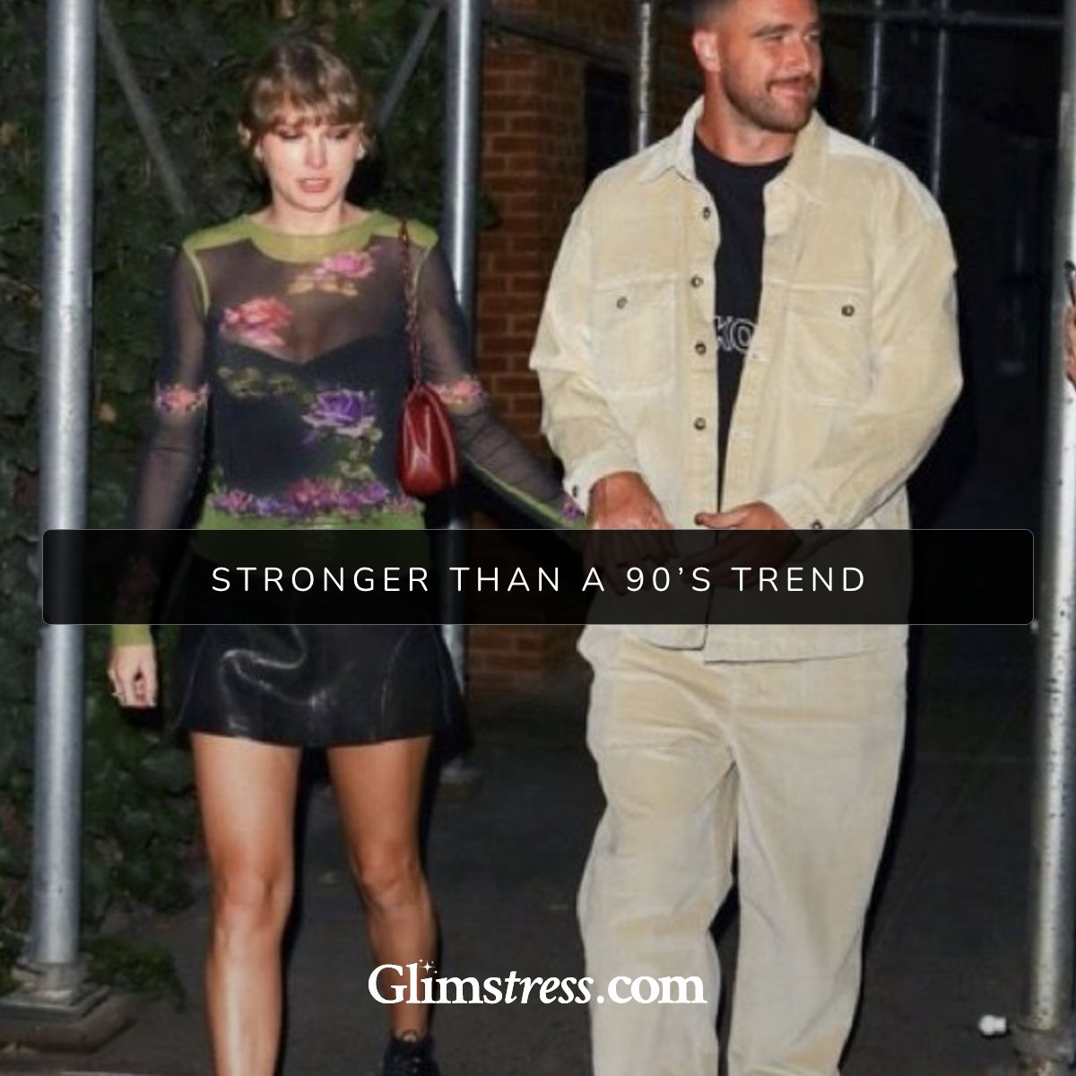 Taylor swift and Travis kelce Stronger than a 90’s trend